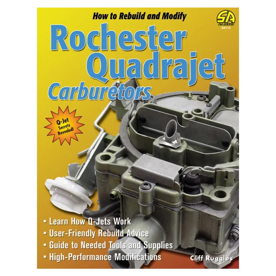 How to Rebuild & Modify Rochester Quadrajet Carburetors