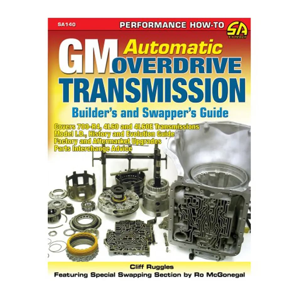 GM Automatic Overdrive Transmission Builder's and Swapper's Guide: Covers 700-R4, 4L60 and 4L60E Transmissions